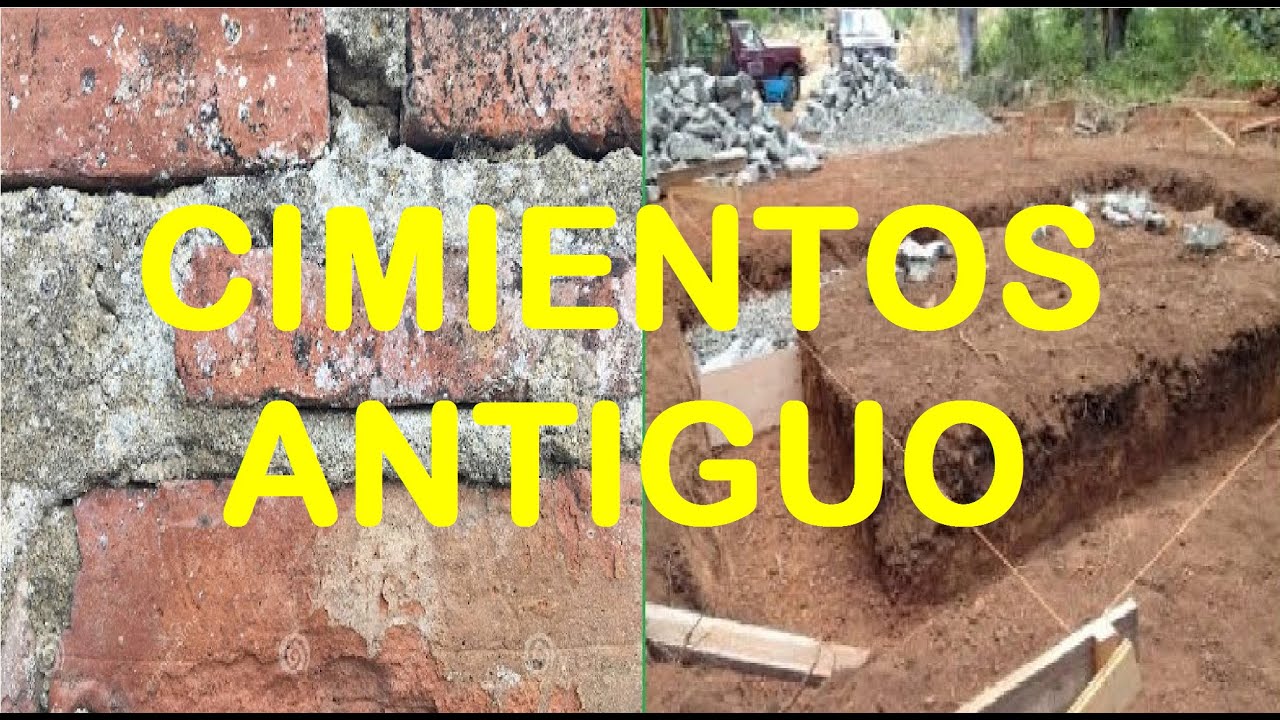 CIMIENTOS ANTIGUOS