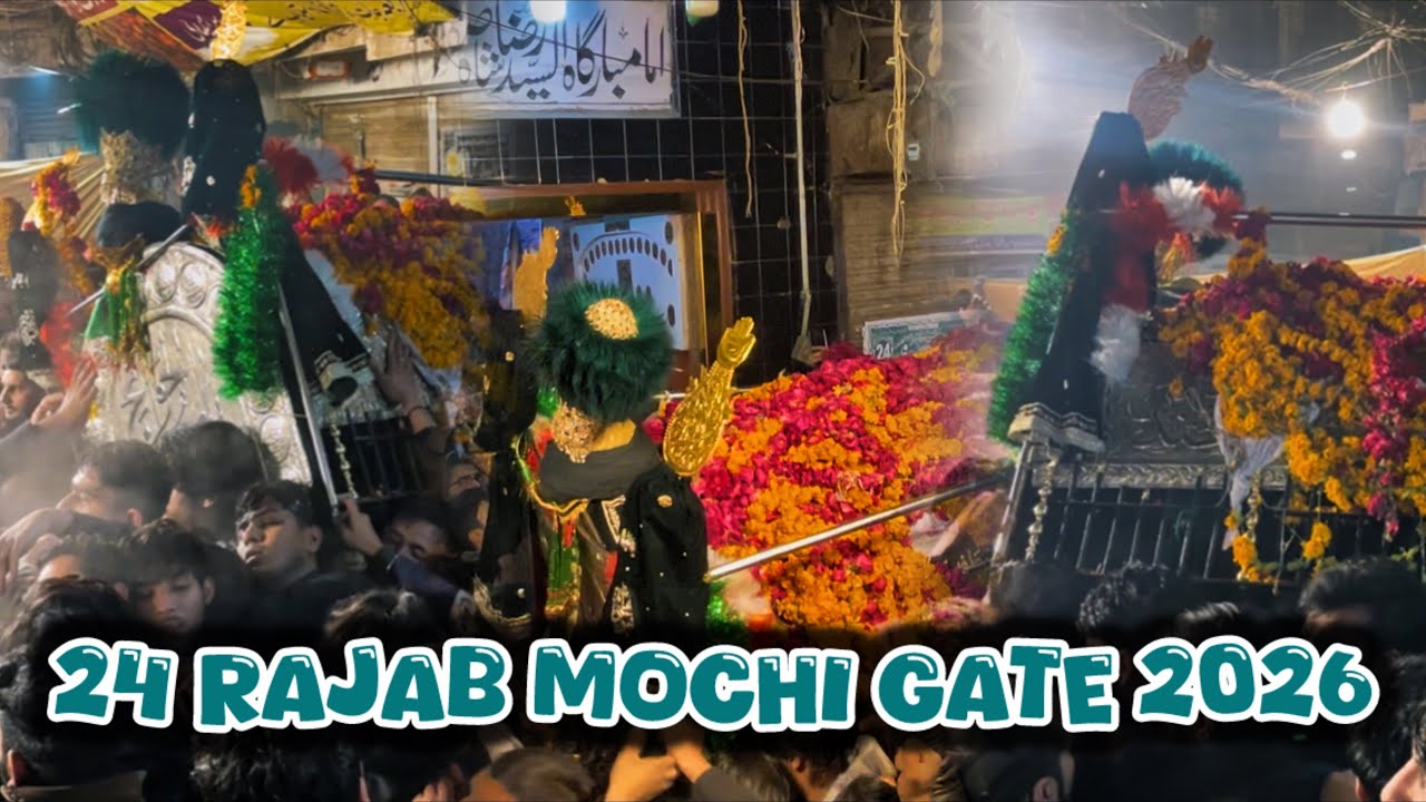 24 Rajab Shahdat Imam Musa Kazim as Taboot Baramdgi Mochi Gate Lahore 2026