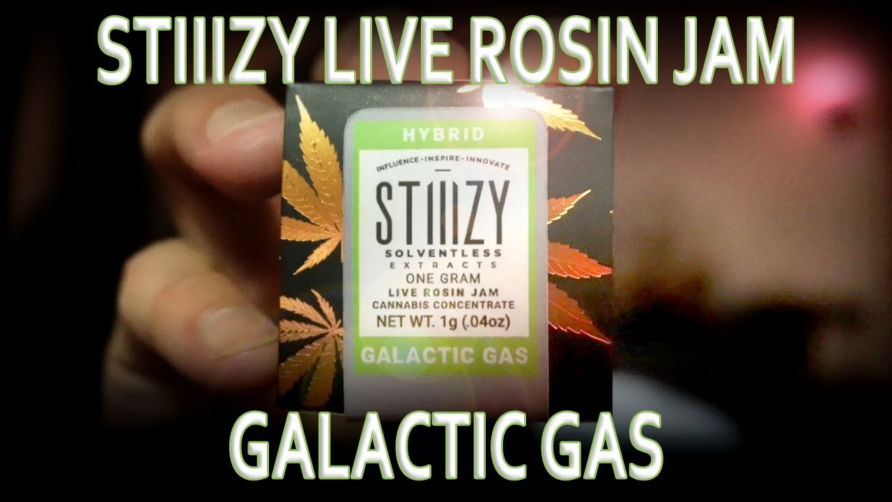 Stiiizy- Live Rosin Jam- Galactic Gas