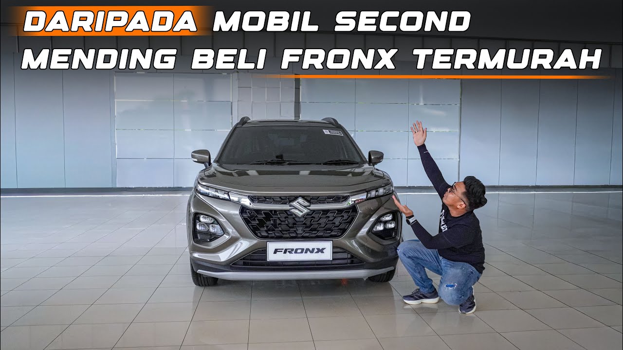 DARIPADA MOBIL SECOND, MENDING BELI FRONX TIPE TERMURAH AJA‼️