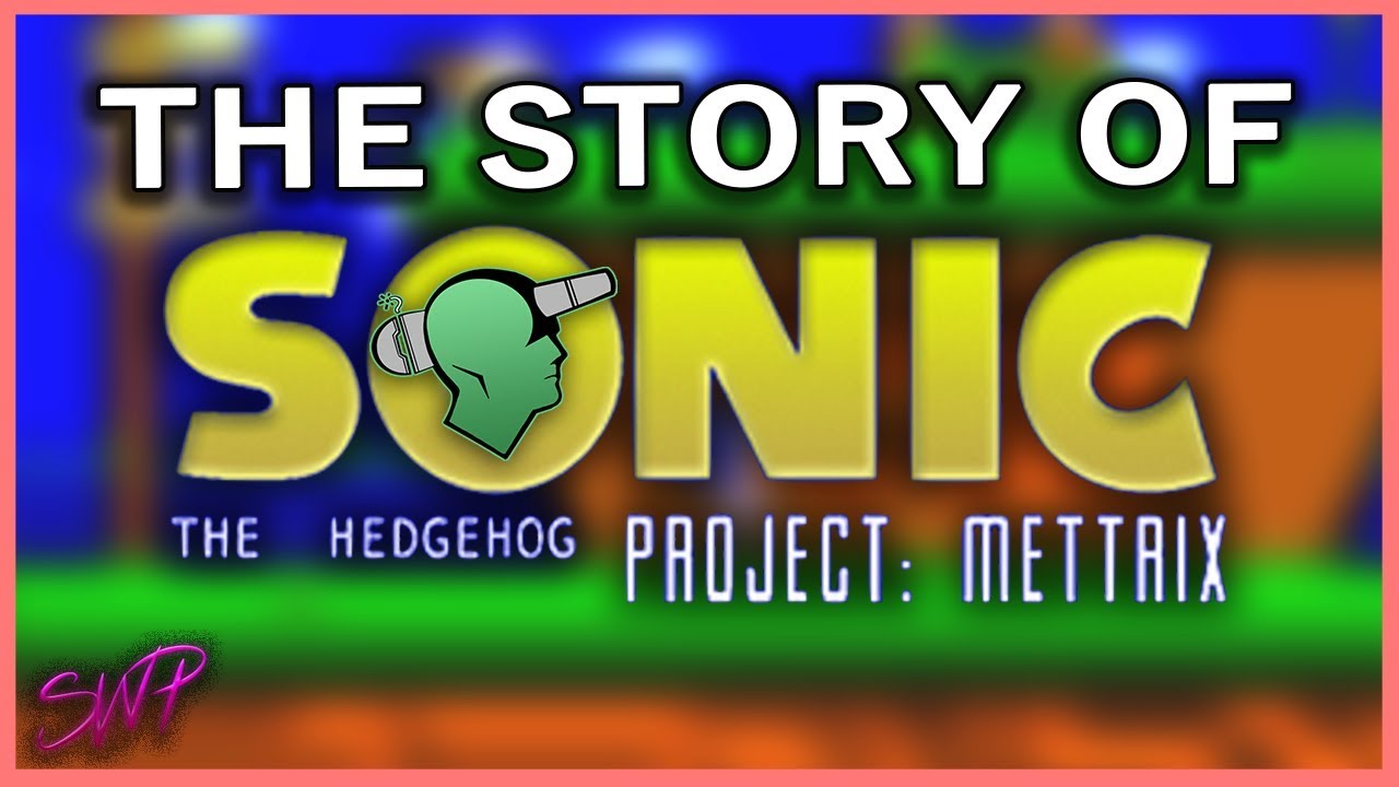Before Sonic Mania, There Was Sonic Project Mettrix