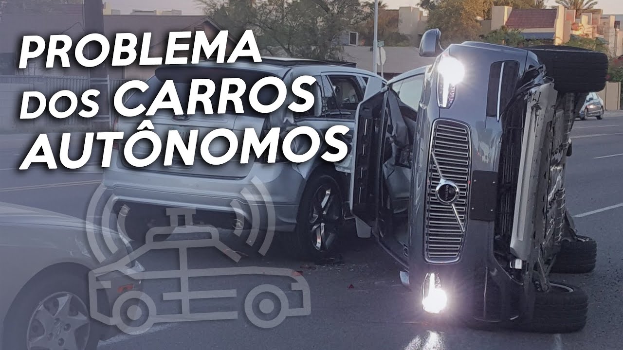 Saiba o PROBLEMA dos CARROS AUTÔNOMOS. O que não te contam sobre CARROS AUTÔNOMOS.