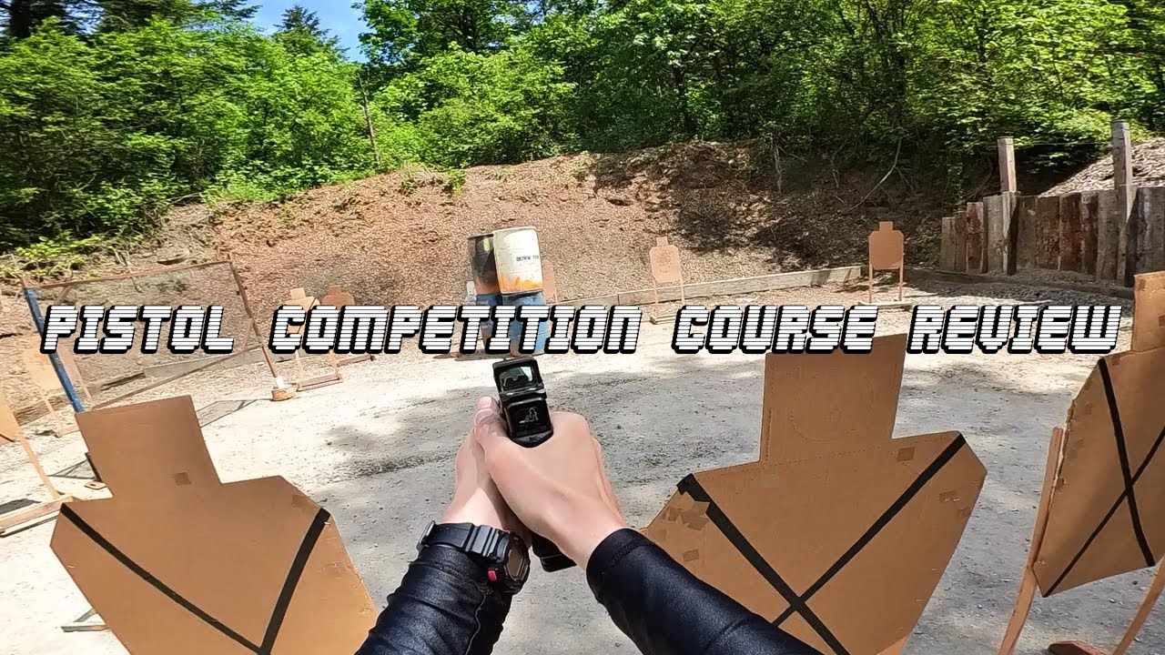 Pistol Competition Course Review