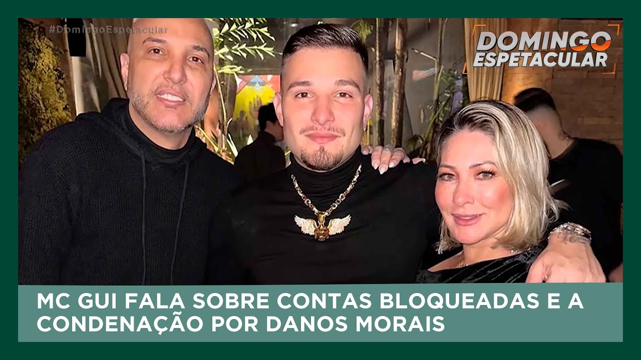 MC Gui fala sobre contas bloqueadas e a condenação por danos morais | Domingo Espetacular