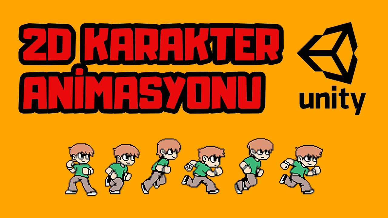 Unity 3D Karakter Animasyonu [ 2D ]