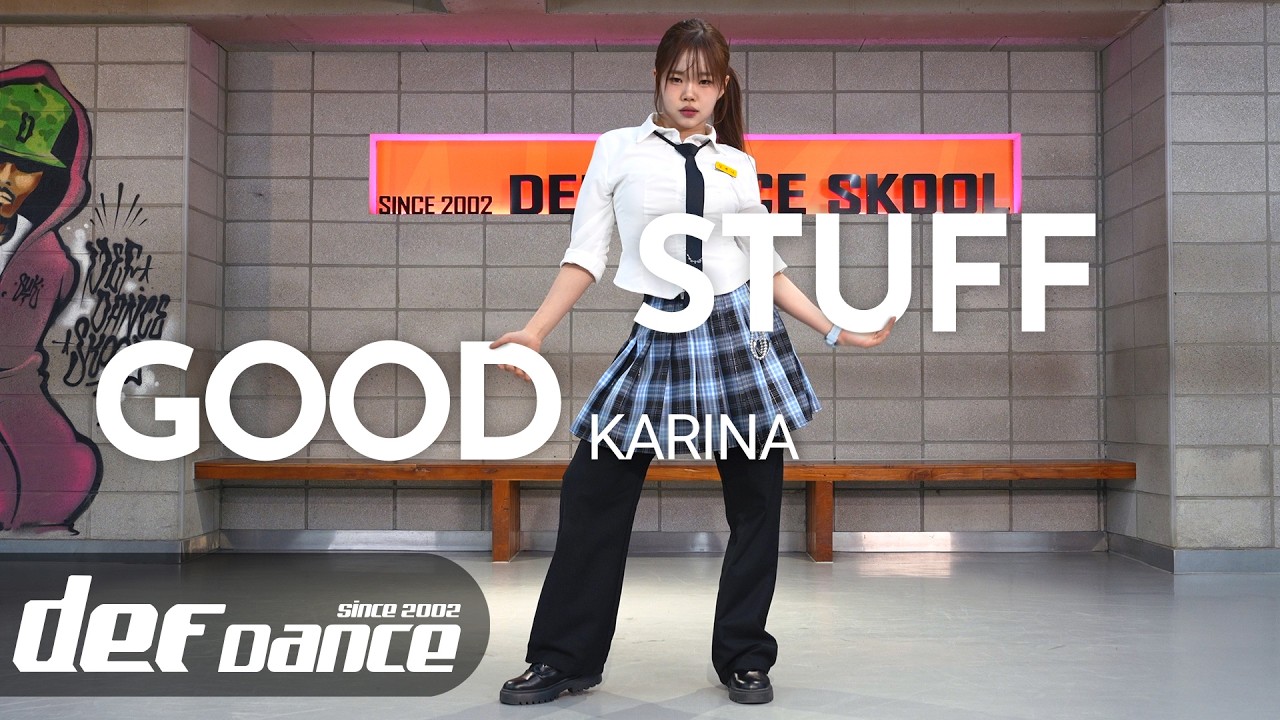 [아이돌 댄스] 뮤비 같은 이유🎬😎카리나 KARINA-GOOD STUFF 안무 올 데프커버댄스ㅣNo.1 댄스학원 Def Kpop Dance Cover 데프 아이돌 프로젝트월말평가