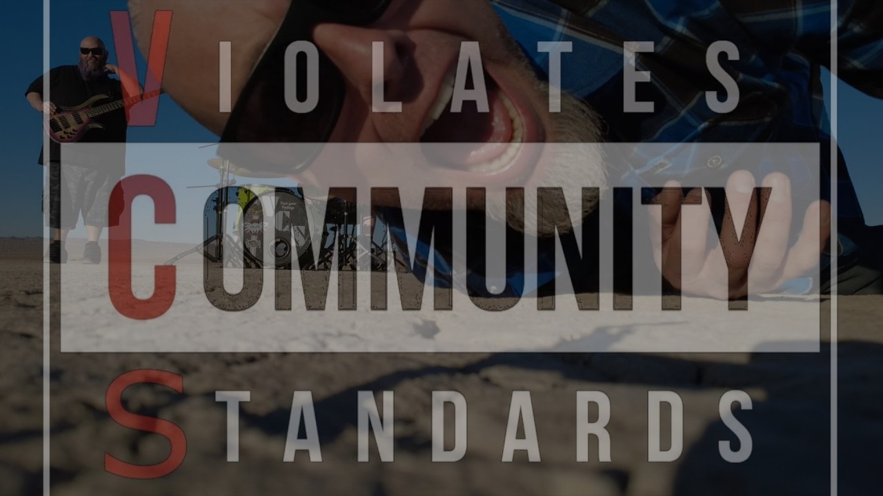 Violates Community Standards - V.C.S. - 