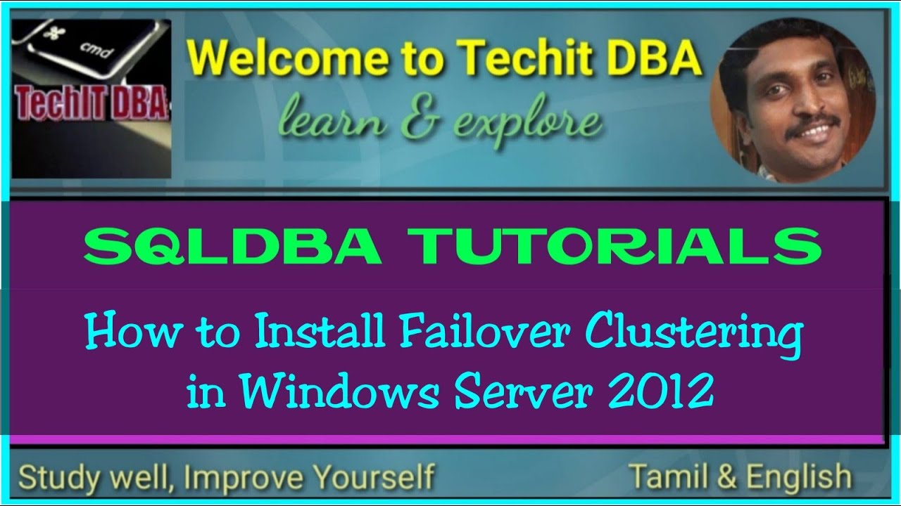 PART 20 HOW TO INSTALL FAILOVER CLUSTERING IN WINDOWS SERVER 2012(TAMIL) | TechIT DBA