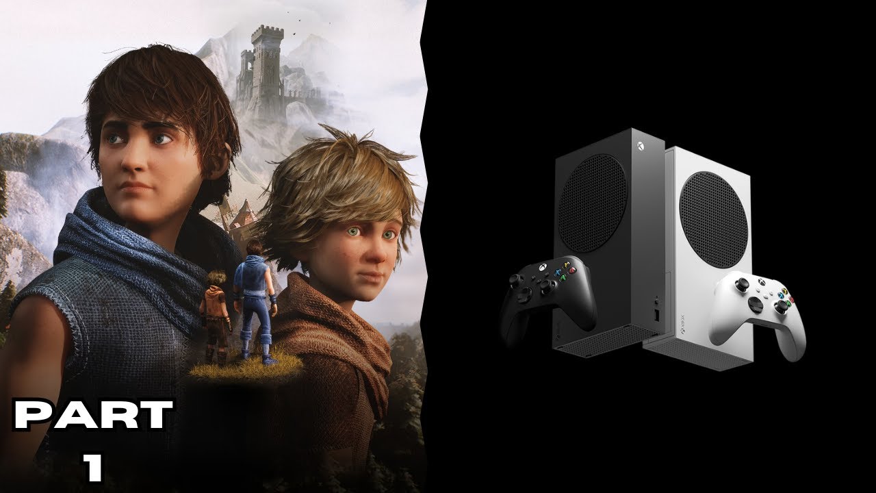 BROTHERS A TALE OF TWO SONS REMAKE Walkthrough Gameplay PART 1 (FULL GAME) on Xbox Series S