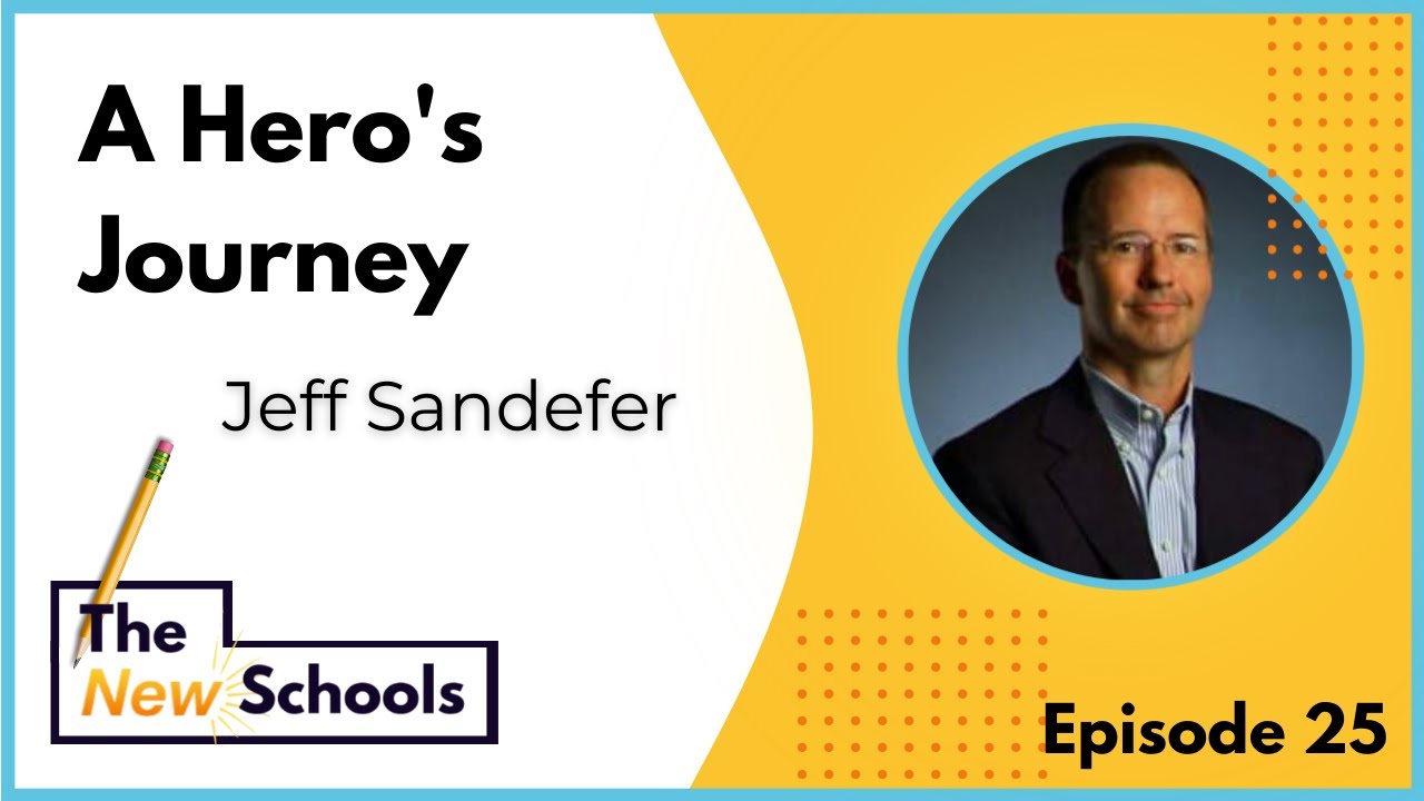 Jeff Sandefer - A Hero's Journey