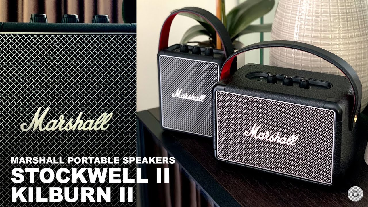 SOUNDTEST: Comparing the Marshall Stockwell II and Kilburn II portable speakers | THE COLLECTIVE