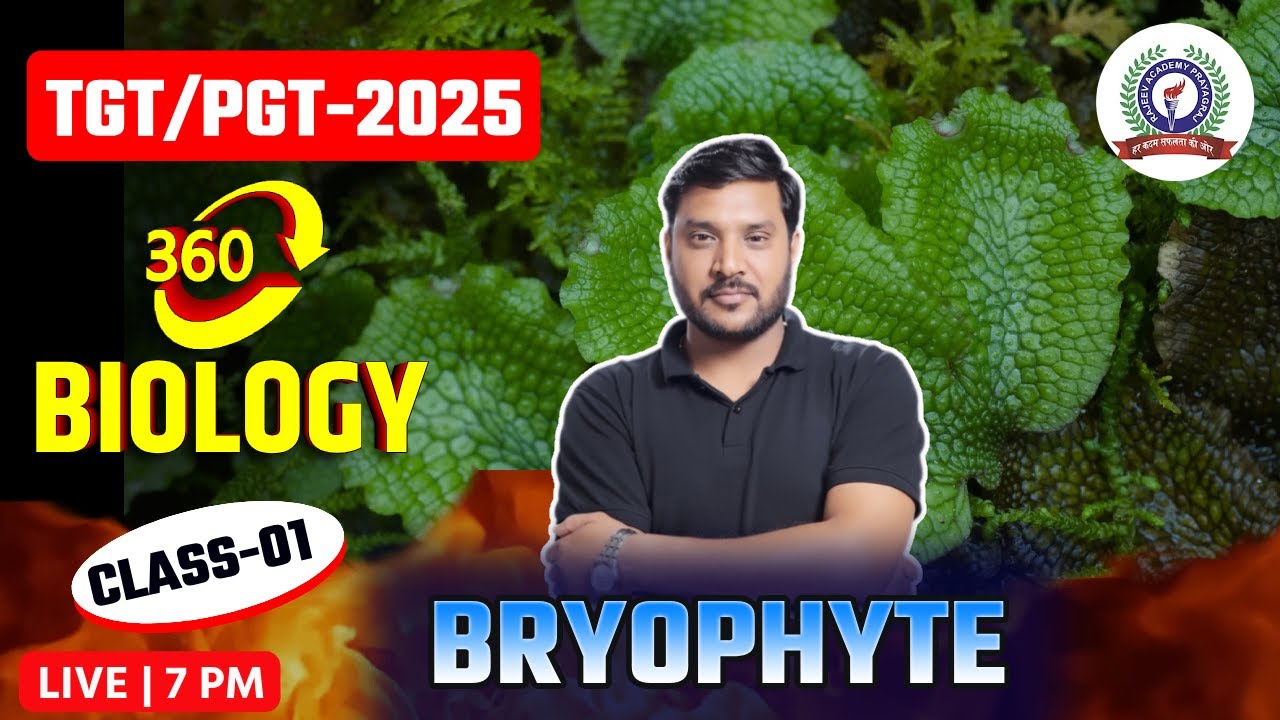 TGT/PGT 2025 | UP TGT PGT BIOLOGY BRYOPHYTE CLASS -1 | RAJEEV ACADEMY