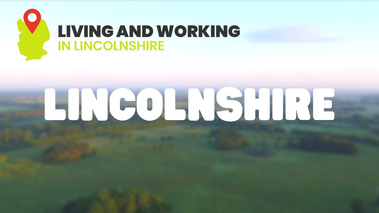 Why Lincolnshire?