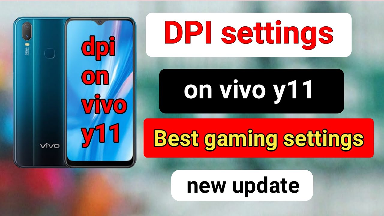 How to  enable dpi settings on vivo y11 mobile. Dpi settings on vivo y11.Vivo y11 mobile dpi