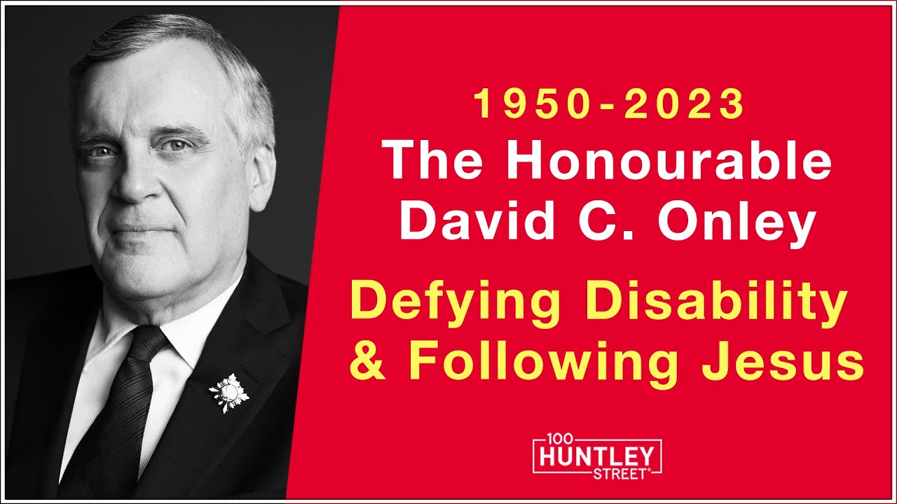Defying Disability and Following Jesus: The Honourable David C. Onley