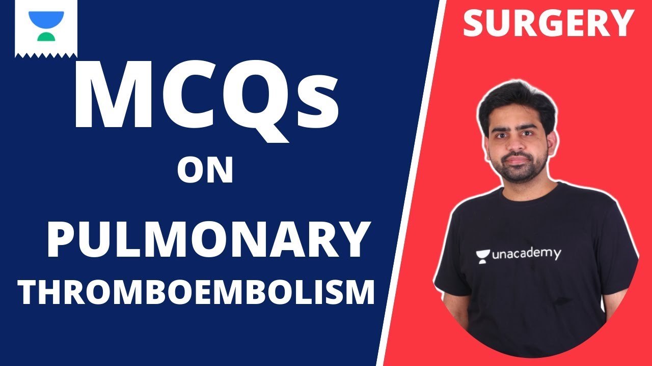 MCQs ON PULMONARY THROMBOEMBOLISM | GENERAL SURGERY | DR. PAWAN KANDHARI