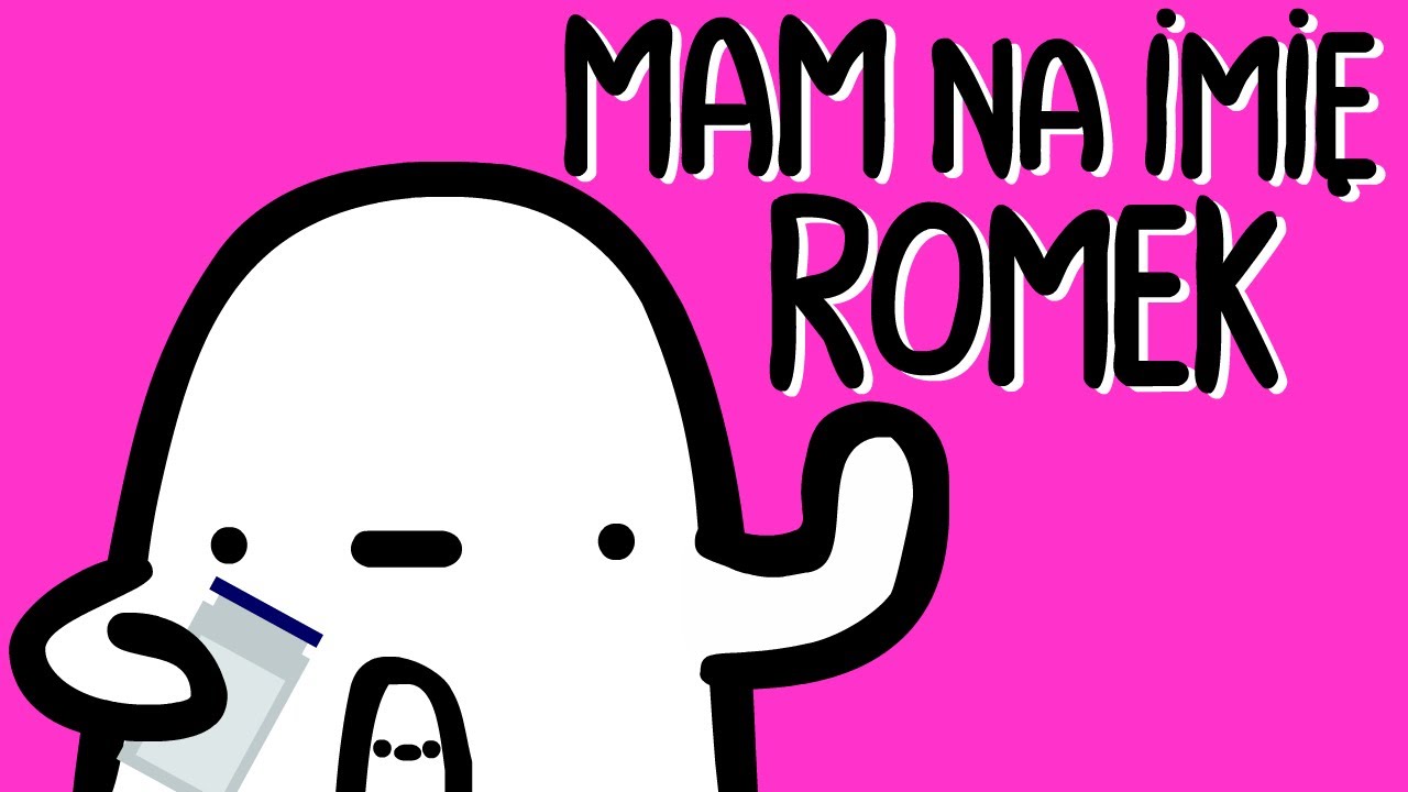 MAM NA IMIĘ ROMEK