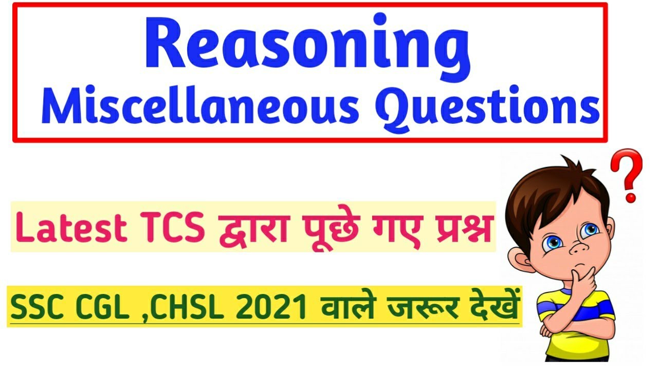 SSC Reasoning Miscellaneous Questions | Useful for SSC CGL CHSL CPO MTS RRB NTPC