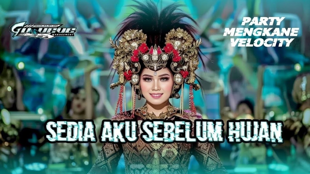 DJ SEDIA AKU SEBELUM HUJAN VIRAL TIKTOK 🔥🔥🔥🔥 FULL BASS PARTY VELOCITY ‼️‼️ GU_VEVE MANAGEMENT