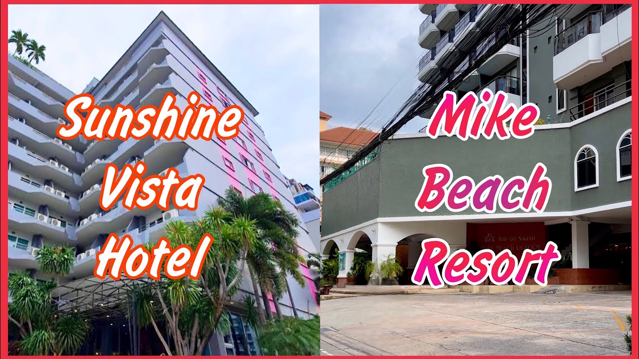 Sunshine Vista and Mike Beach Resort Pattaya Hotel Review