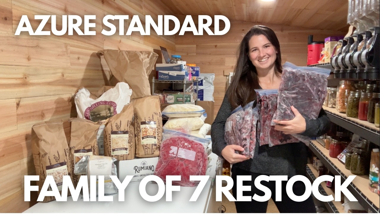 Azure Standard Restock After 18 Months of Use | What Worked, What Didn’t + Bulk Storage Tips