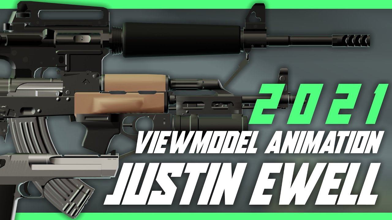Justin Ewell | Viewmodel Animation Personal Showcase Reel 2021