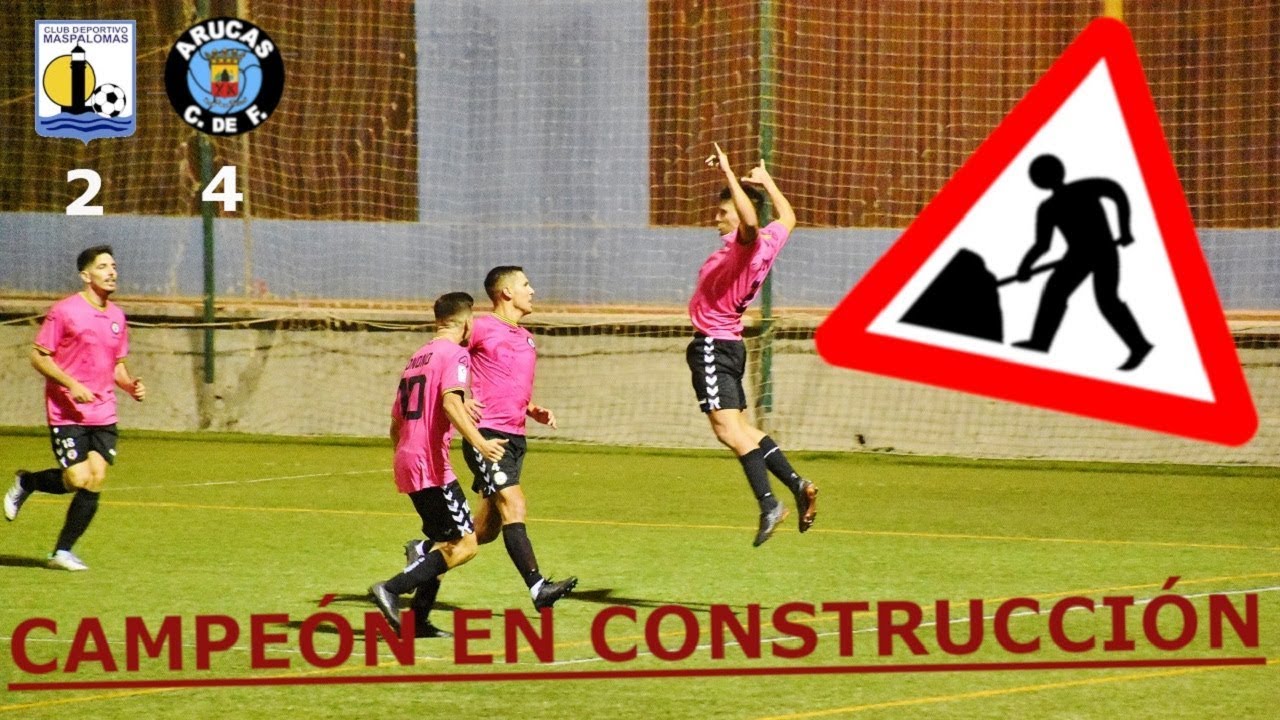 El Maspalomas resiste, el Arucas se lleva los tres puntos (2-4) ⚽⚽⚽⚽⚽⚽