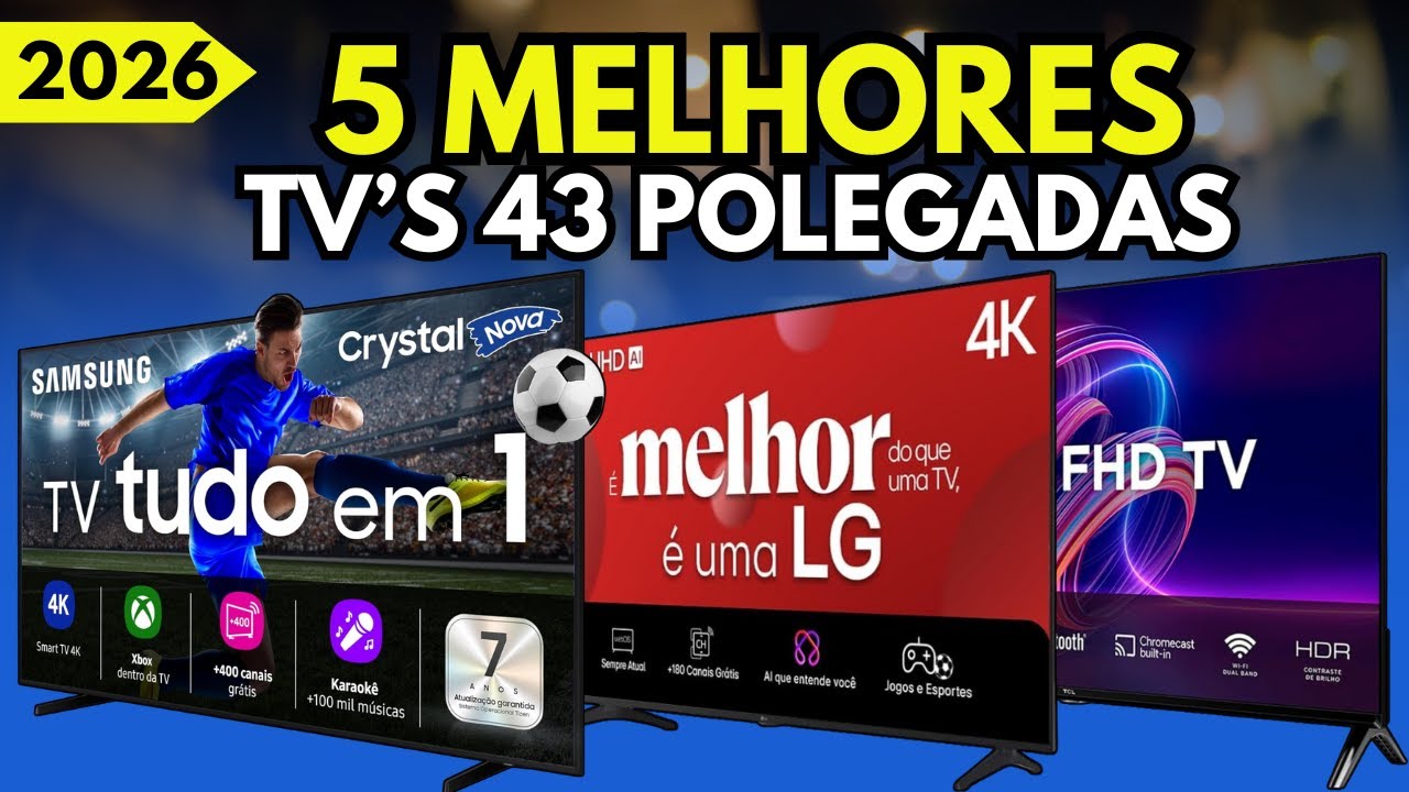 Qual a melhor TV 43” POLEGADAS 2026? TOP 5 Melhores SMART TVs 43 POLEGADAS!