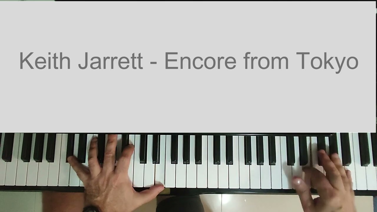Tokyo Encore - 1976 (Keith Jarrett) - Piano Solo - Tutorial - harmony & improv