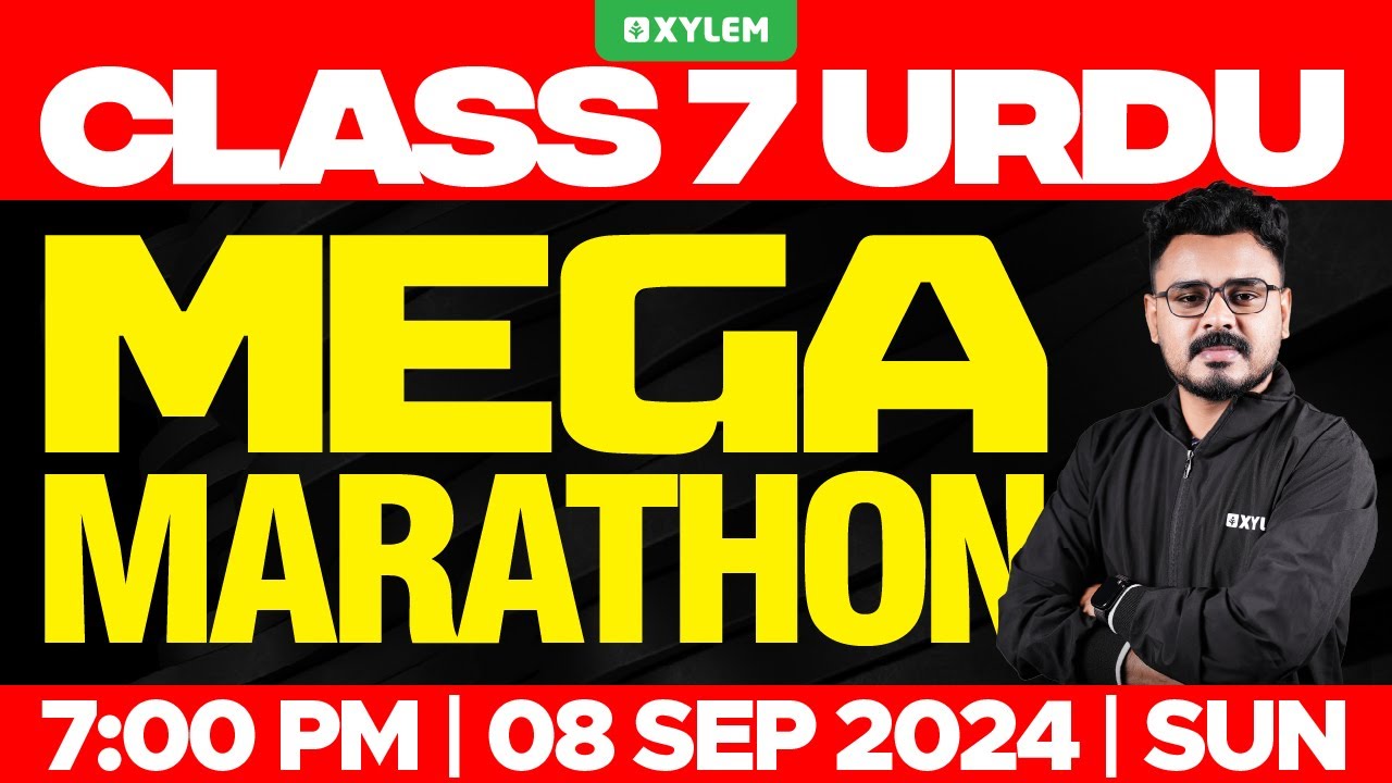 Class 7 Urdu - MEGA MARATHON | Xylem Class 7