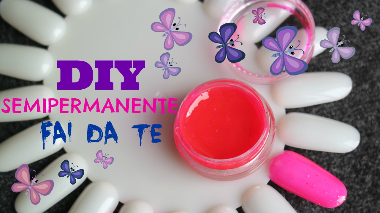 DIY SEMIPERMANENTE FAI DA TE ♥