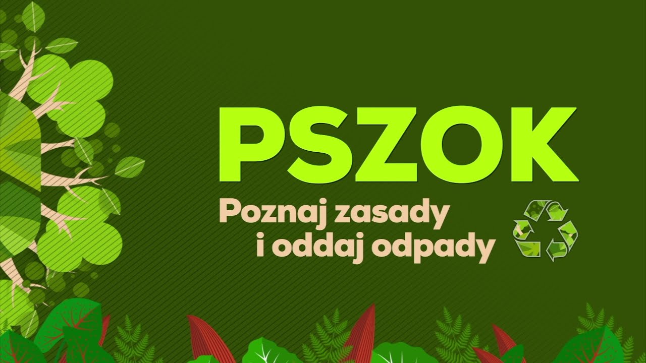 PSZOK Poznaj zasady i oddaj odpady
