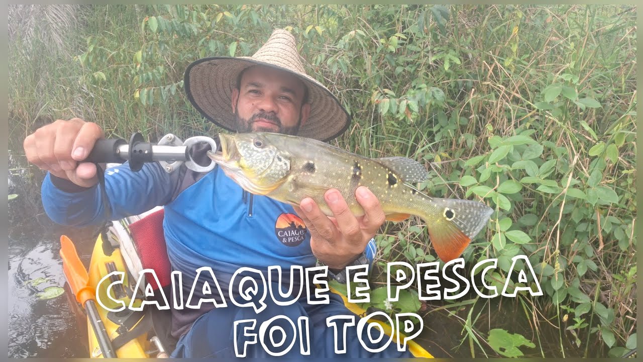 Caiaque e pesca de Tucunare foi top.  SH Bahia