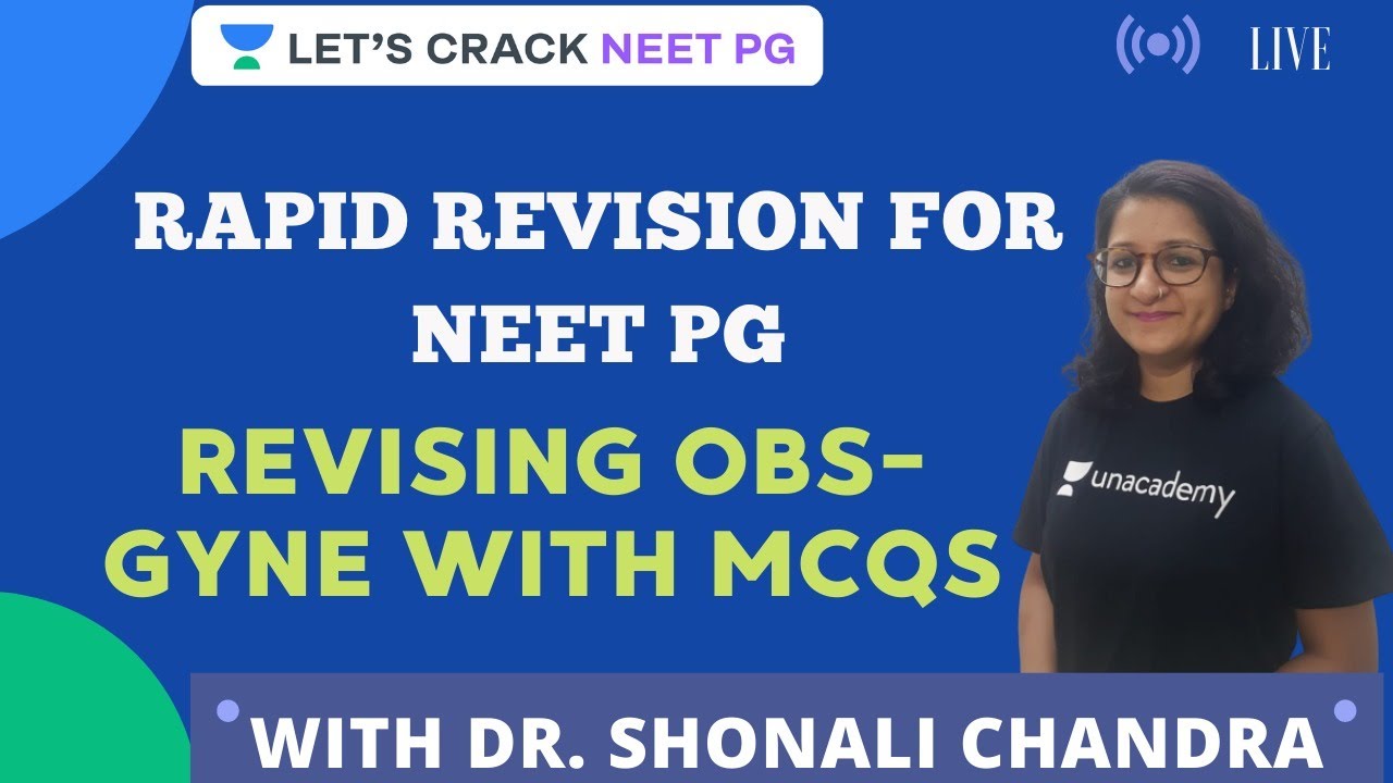 Revising Obs-Gyne with MCQs | NEET PG 2021 | Part-1 | Dr. Shonali Chandra