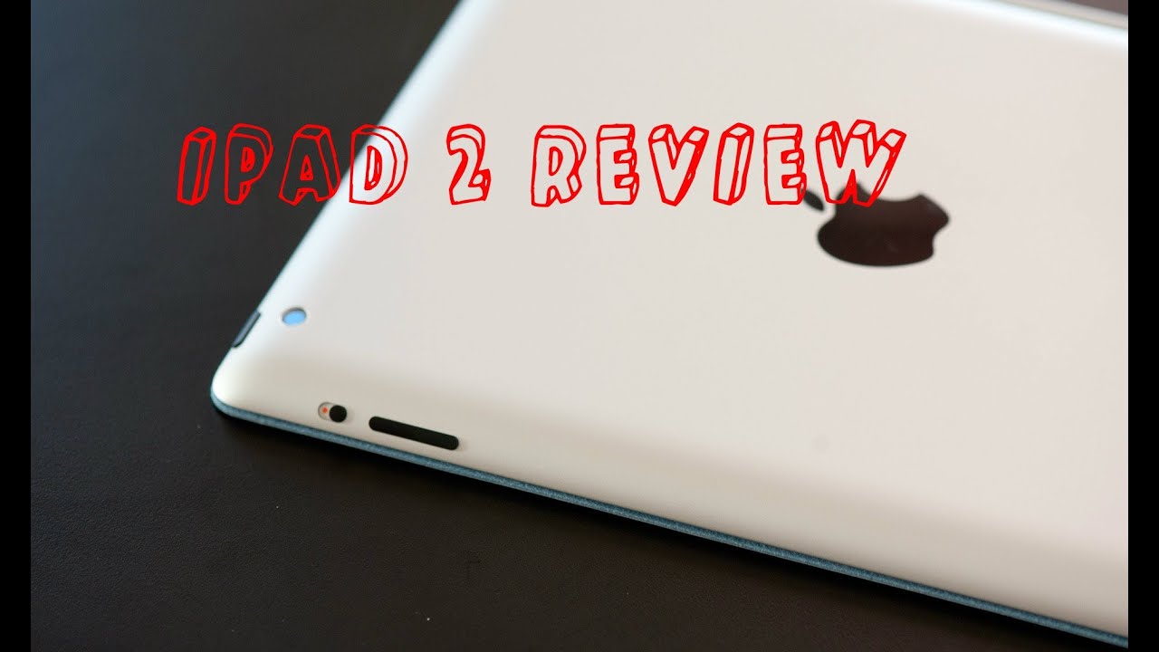 iPad 2 Review