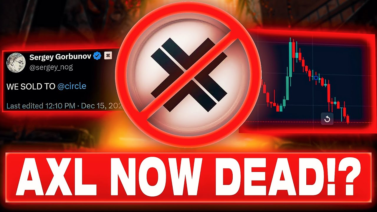CRITICAL AXELAR AXL NEWS | CIRCLE BUYOUT, XRP EXPANSION & MORE
