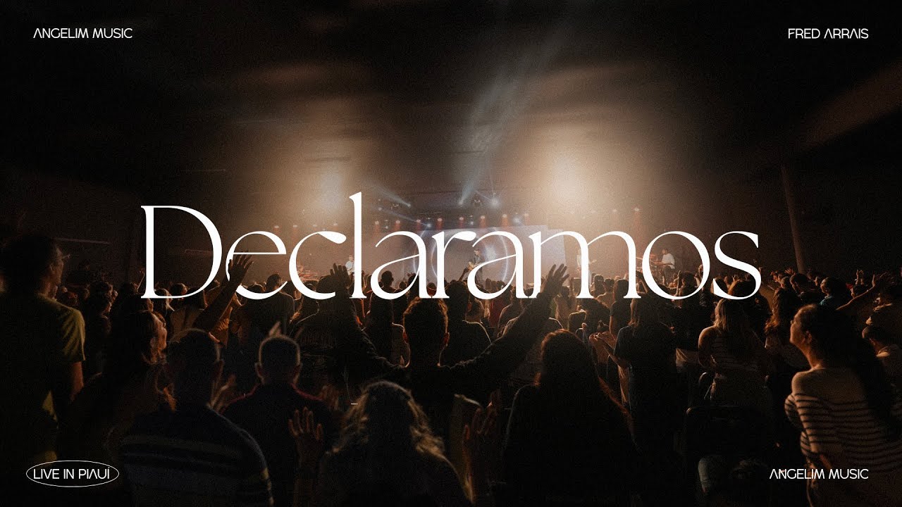 DECLARAMOS - ANGELIM MUSIC, FRED ARRAIS - LIVE IN PIAUÍ