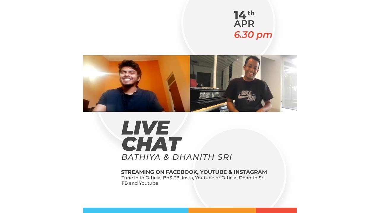 Live Chat - Bathiya & Dhanith Sri