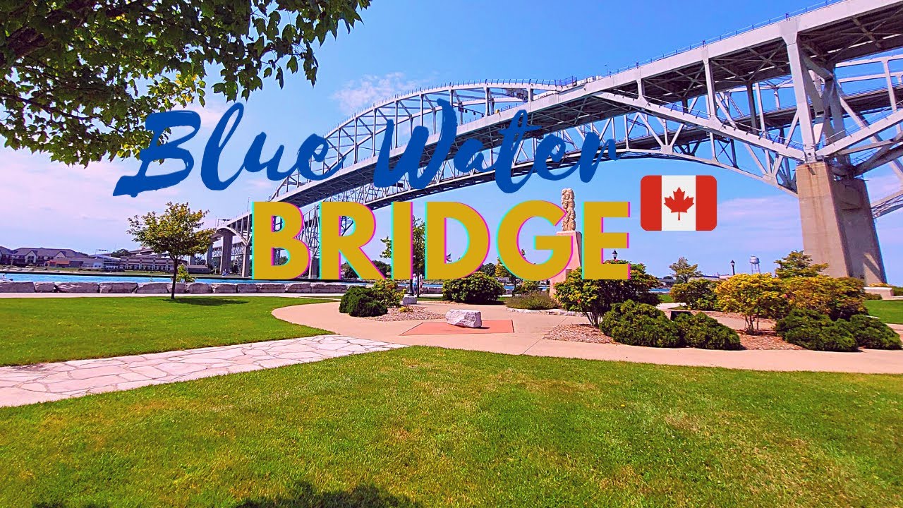 [4K]BLUE WATER BRIDGE Sarnia Ontario/ #Travel Vlog