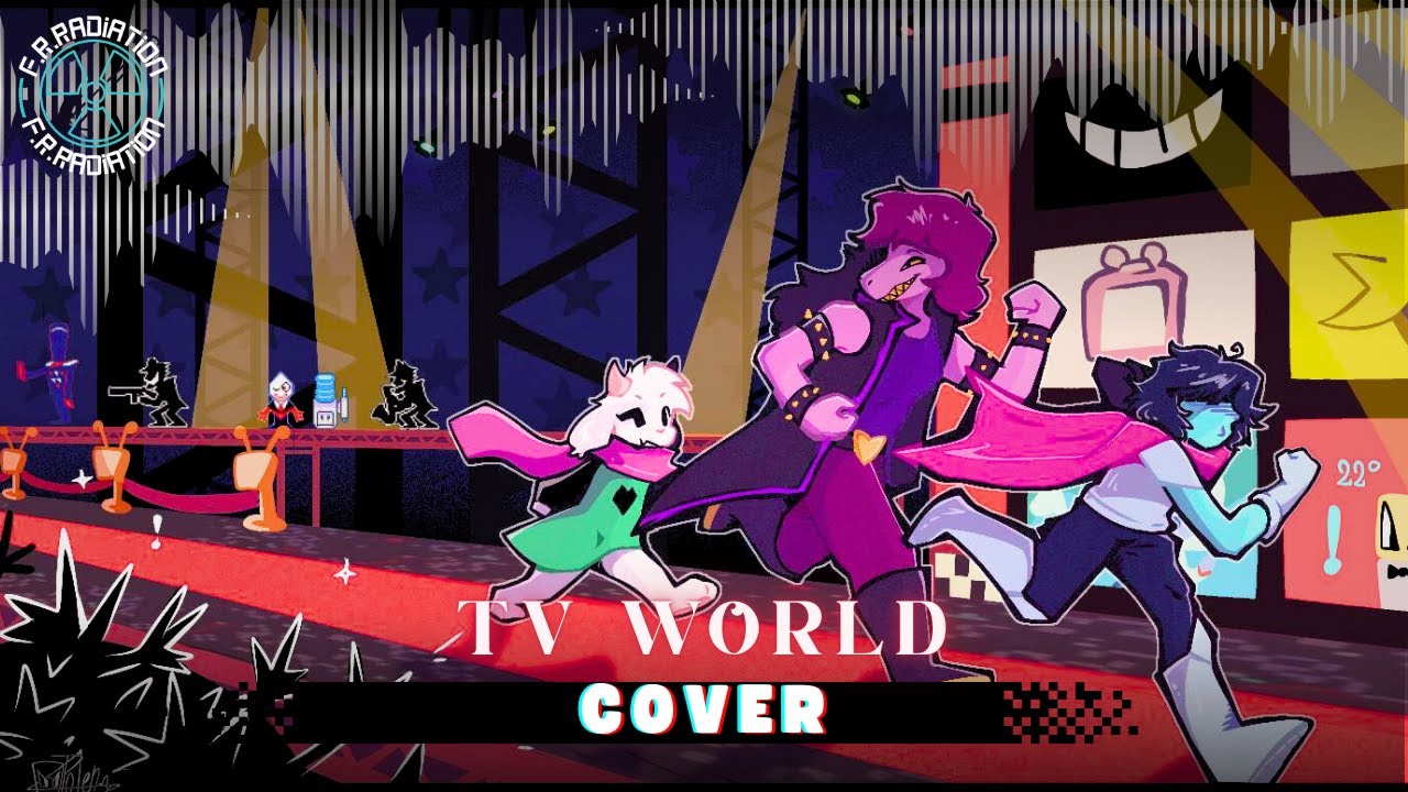 TV WORLD! DELTARUNE COVER 📺
