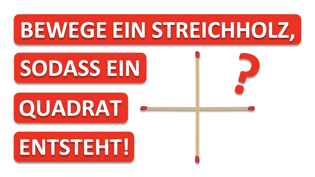 ⁉️⁉️ STREICHHOLZR&Auml;TSEL f&uuml;r KINDER |&nbsp;Daran scheitern ALLE ERWACHSENEN... ⚠️ | R&auml;tsel Mathe Logik!