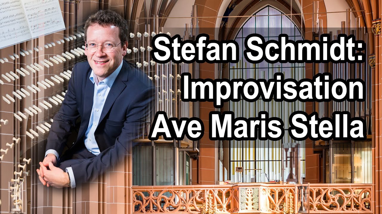 Stefan Schmidt Improvisation - Ave Maris Stella