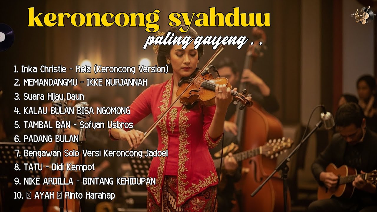 🎼 Keroncong Abadi Indonesia – Nada Klasik Penyejuk Jiwa INKA CHRISTIE-RELA - MEMANDANGMU