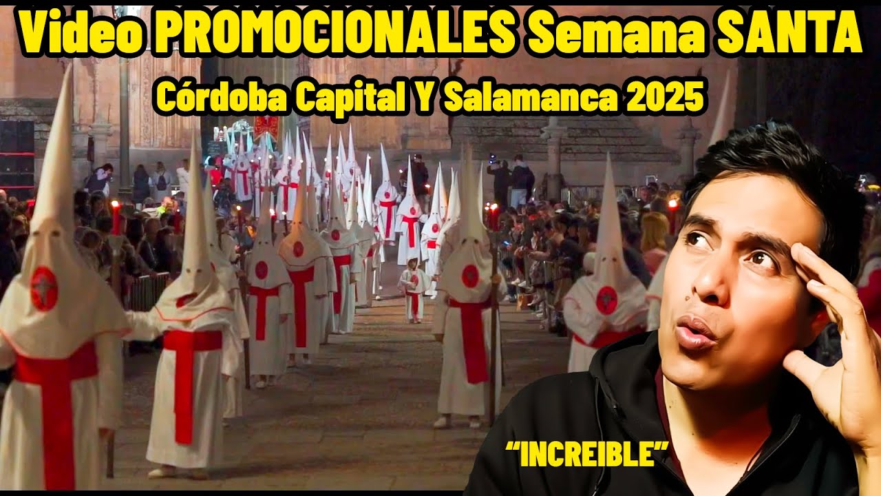 😯Video PROMOCIONALES Semana SANTA (Cordoba y Salamanca) 2025 mexicano reacciona a España extranjero