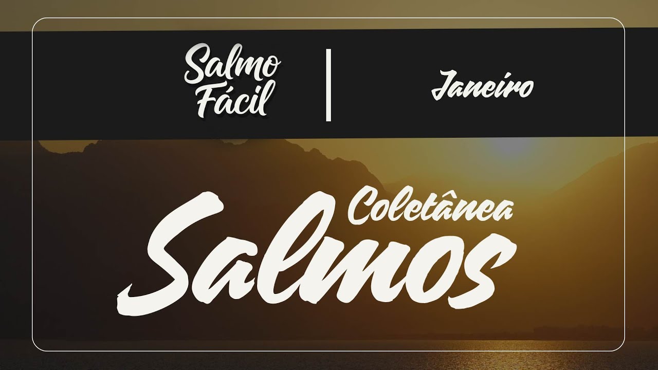 ORAÇÃO E PAZ: Salmos de JANEIRO 2026 | Compilado para Meditação e Reflexão (Ano A)