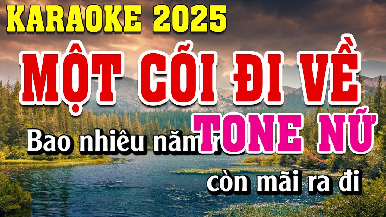 Một Cõi Đi Về Karaoke Tone Nữ Dễ Hát | Đình Long Karaoke