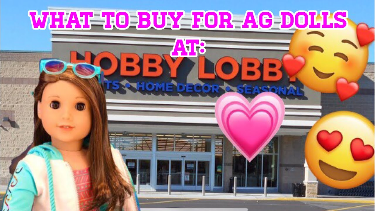 AG IS EVERYWHERE: Episode 4 “Hobby Lobby” Finding New Things for 18” American Girl Dolls 1:3 scale