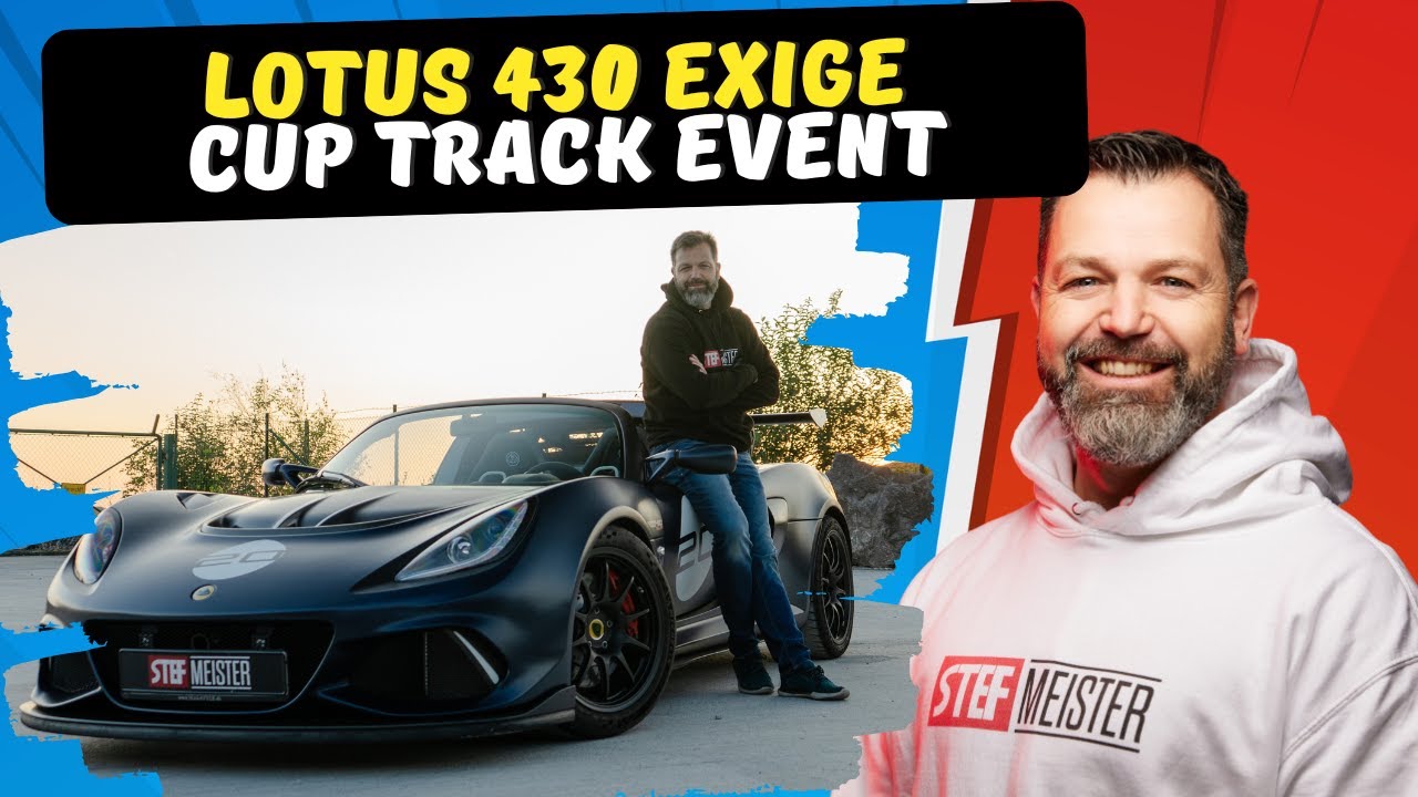 STEFMEISTER Lotus Exige 430 Cup Final Edition | Ab zum Nürburgring Grand Prix Strecke