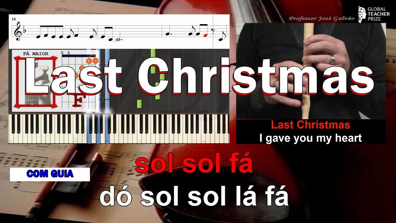 Last Christmas Karaoke Piano Acordes Guitarra Cifra Flauta Educação Musical José Galvão CVG