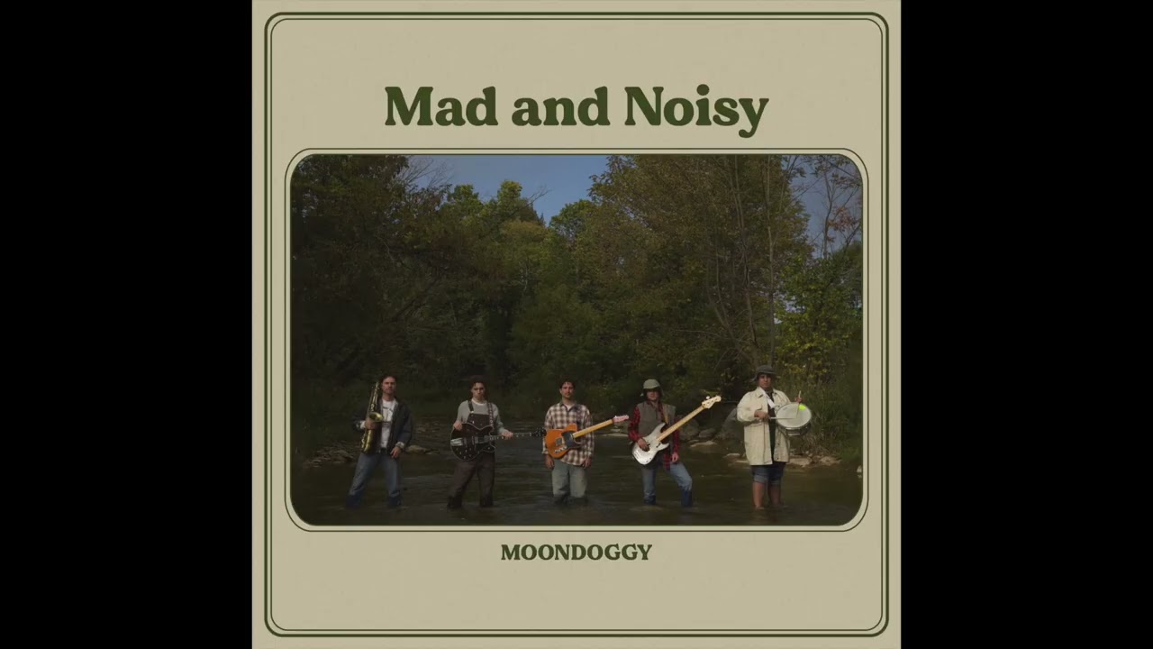 moondoggy - Mad and Noisy
